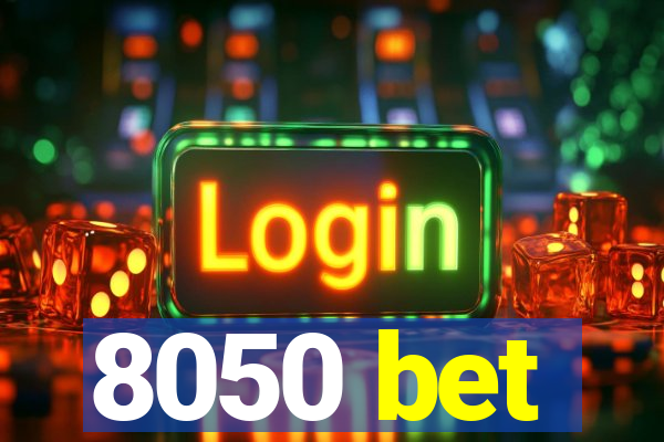 8050 bet